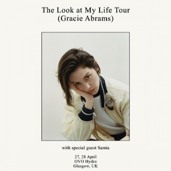 GRACIE ABRAMS, OVO HYDRO GLASGOW, TUESDAY 27TH APRIL 2027